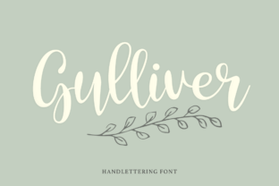 Gulliver: A Fresh, Handmade Script Font for Creative Projects