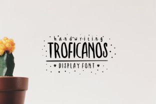 Troficanos: A Handwritten Font with a Unique, Playful Personality